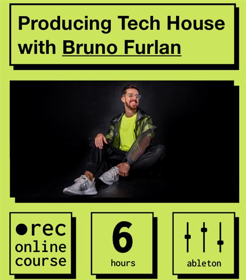 IO Music Academy -  Producing Tech House with Bruno Furlan