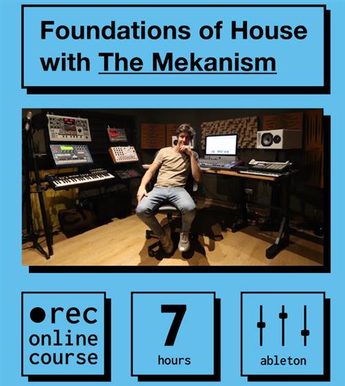 IO Music Academy -  Foundations of House with The Mekanism