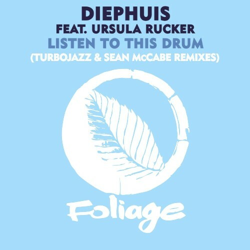 Diephuis & Ursula Rucker - Listen To This Drum (Turbojazz and Sean McCabe Remixes) (2022)