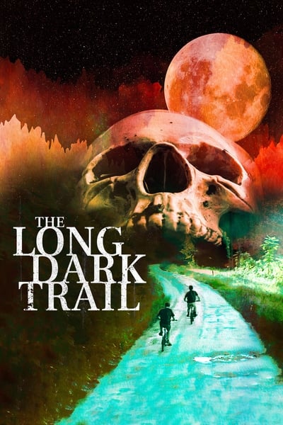 The Long Dark Trail (2022) 720p BluRay H264 AAC-RARBG