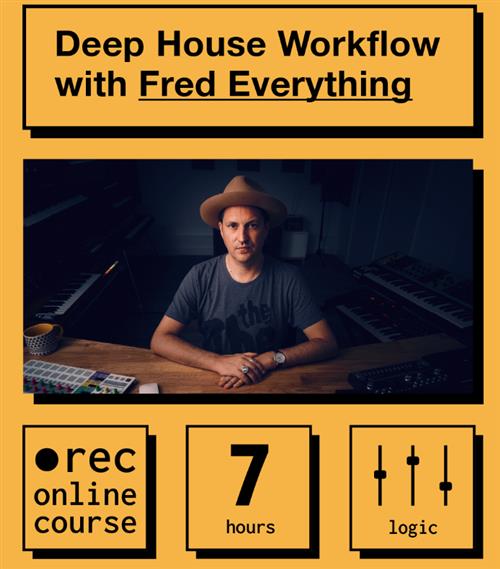 IO Music Academy -  Deep House Workflow with Fred Everything