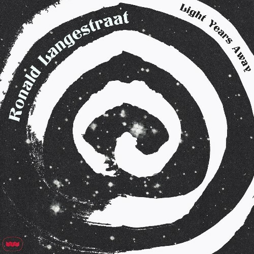 Ronald Langestraat - Light Years Away (2022)