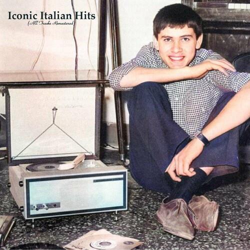 Iconic Italian Hits (All Tracks Remastered) (2022)