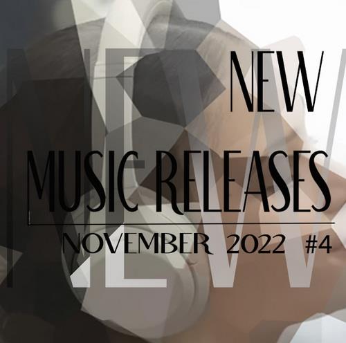 New Music Releases November 2022 Part 4 (2022)