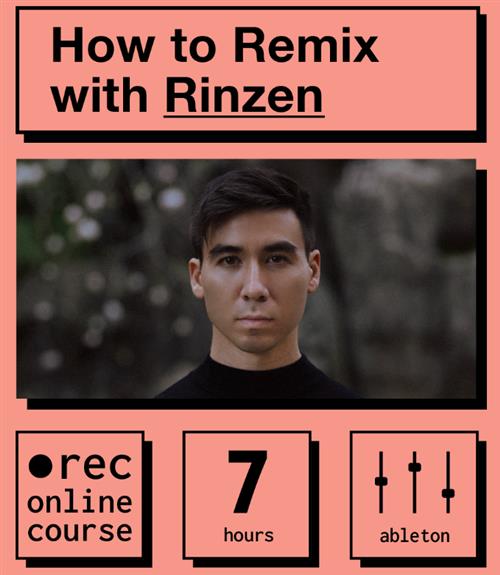 IO Music Academy –  How to Remix with Rinzen