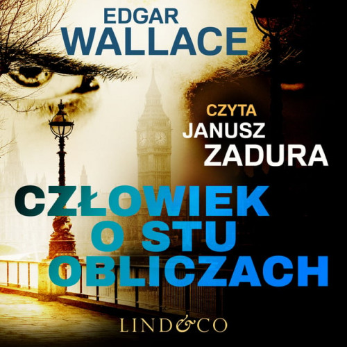 Edgar Wallace - Człowiek o stu obliczach