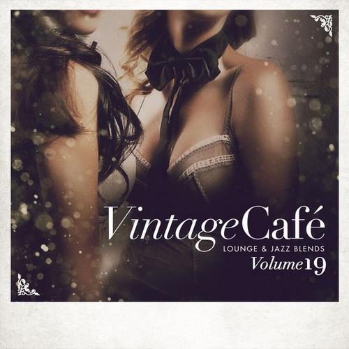 Vintage Cafe Lounge and Jazz Blends (Special Selection) Vol. 19 (2021) FLAC