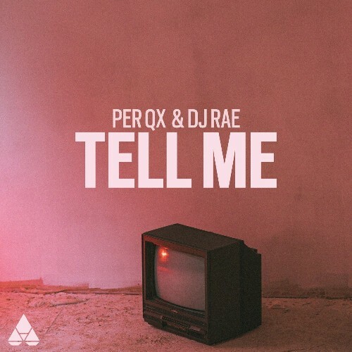 VA - Per QX & DJ Rae - Tell Me (2022) (MP3)