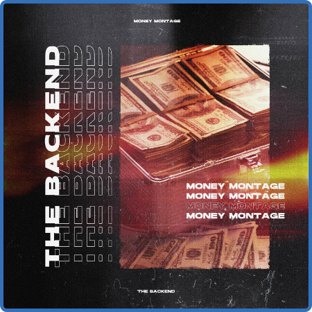 Money Montage - The Backend (2022)