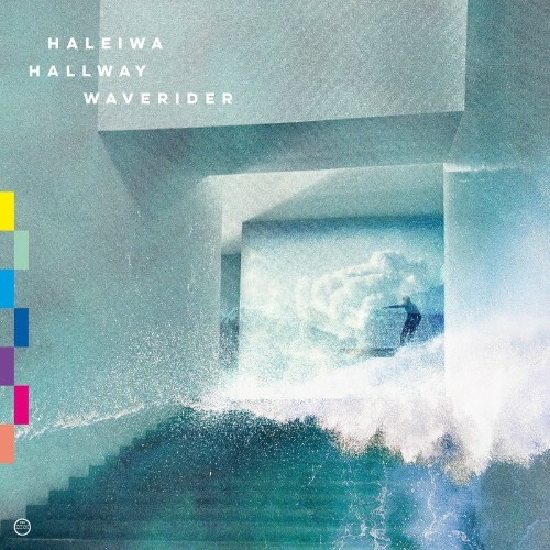 Haleiwa - Hallway Waverider (2022)