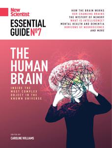 New Scientist Essential Guide - Issue 7 - 3 June 2021
