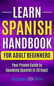 Learn Spanish Handbook for Adult Beginners