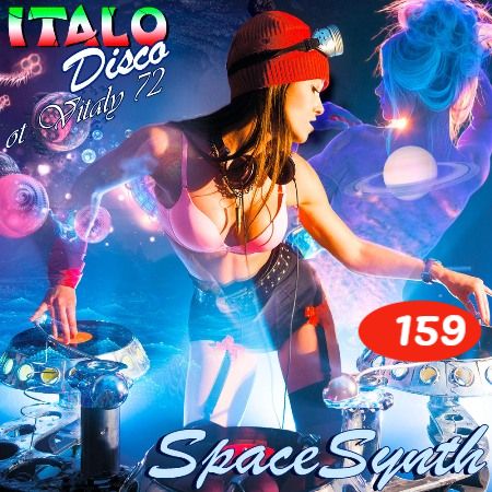 159  VA - Italo Disco & SpaceSynth ot Vitaly 72 (159) - 2022