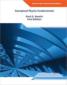 Conceptual Physics Fundamentals Pearson New International Edition