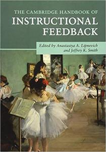 The Cambridge Handbook of Instructional Feedback