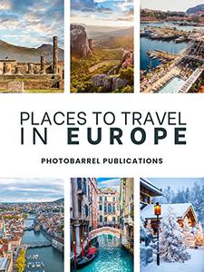 100 Best Places to Visit in Europe