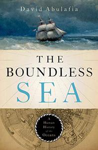 The Boundless Sea A Human History of the Oceans (Repost)