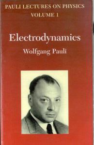 Pauli Lectures on Physics, Volume I Electrodynamics