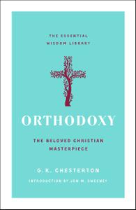 Orthodoxy The Beloved Christian Masterpiece