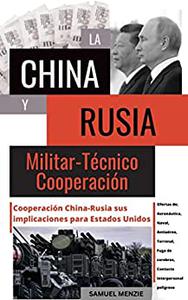 Cooperación técnico-militar entre China y Rusia