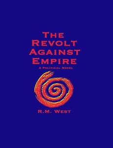 The Revolt Against Empire