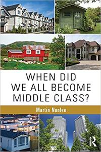When Did We All Become Middle Class