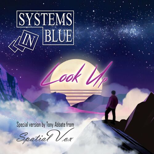 VA - Systems In Blue - Look Up (Special Versions By Tony Abbate From Spatial Vox) (2022) (MP3)