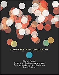 Digital Planet Pearson New International Edition Tomorrow’s Technology and You, Complete (Repost)