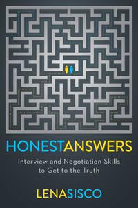 Honest Answers Interview and Negotiation Skills to Get to the Truth