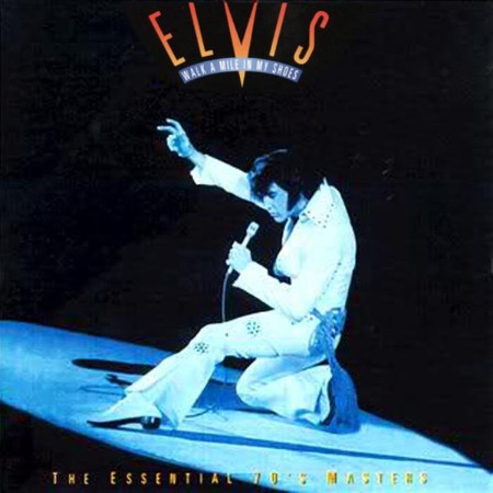 (1995) Elvis Presley - Walk a Mile in My Shoes The Essential '70s Masters (G010001...