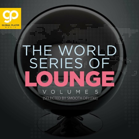 Various Artists - The World Series of Lounge Vol  5 (2022)