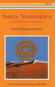 Surya Namaskara A Technique of Solar Vitalization