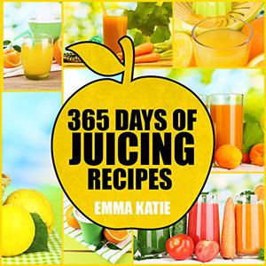 Juicing 365 Days of Juicing Recipes