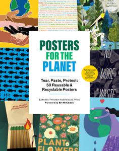 Posters for the Planet Tear, Paste, Protest 50 Reusable and Recyclable Posters