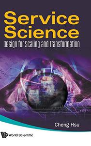Service Science Design for Scaling and Transformation