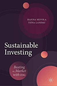 Sustainable Investing Beating the Market with ESG