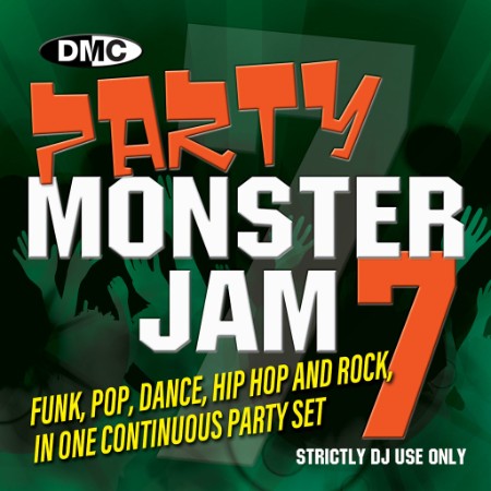 Various Artists - DMC Party Monsterjam 7 (Showstoppers Wheres The Party Mix) (2022)