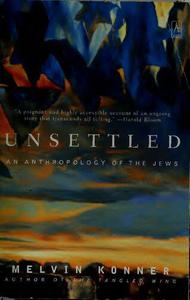 Unsettled An Anthropology of the Jews