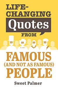 Life-Changing Quotes from Famous