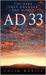 AD 33 The Year that Changed the World