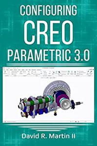 Configuring Creo Parametric 3.0