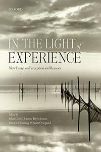 In the Light of Experience New Essays on Perception and Reasons (Repost)