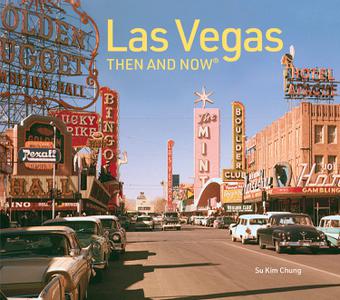 Las Vegas Then and Now Revised Fifth Edition