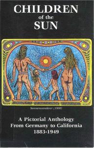 Children of the sun  a pictorial anthology, from Germany to California 1883-1949