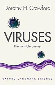 Viruses The Invisible Enemy (Oxford Landmark Science)