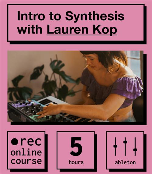 IO Music Academy -  Intro to Synthesis with Lauren Kop