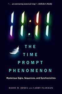 1111 The Time Prompt Phenomenon Mysterious Signs, Sequences, and Synchronicities
