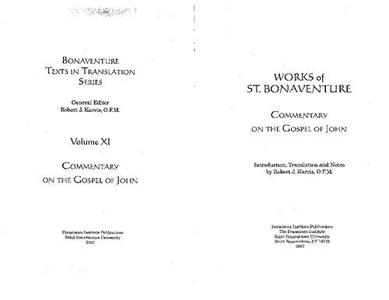 Commentary on the Gospel of John Works of St. Bonaventure, Volume XI