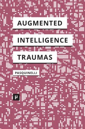 Augmented Intelligence and Its Traumas  (True PDF)
