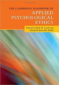 The Cambridge Handbook of Applied Psychological Ethics